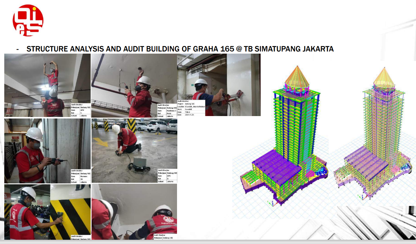 <p>STRUCTURE ANALYSIS AND AUDIT BUILDING OF GRAHA 165 @&nbsp; TB SIMATUPANG JAKARTA</p>